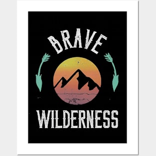 Brave Wilderness Mountain Adventure Graphic Posters and Art